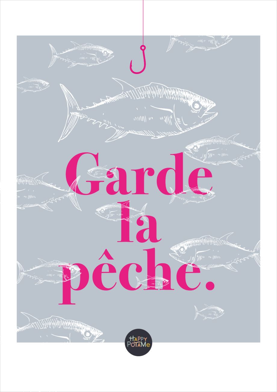Affiche “Garde la pêche” Happypotame
