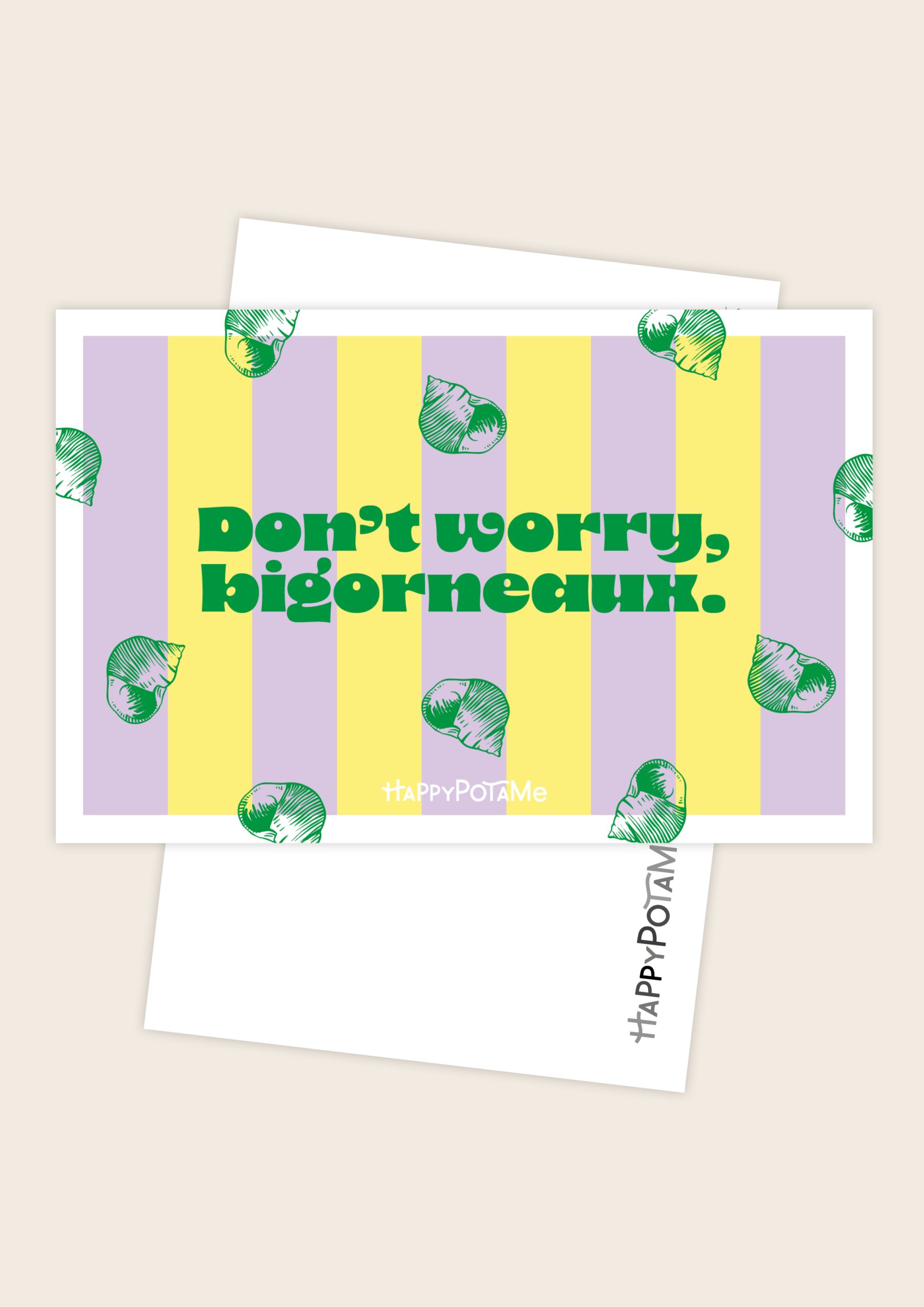 Carte "Don't worry, bigorneaux"